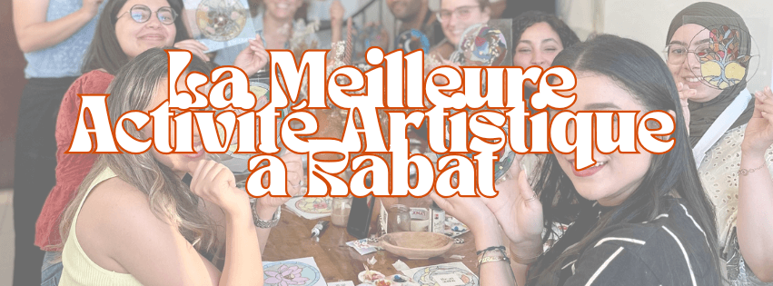 The Art Station : La Meilleure Activité Artistique à Rabat